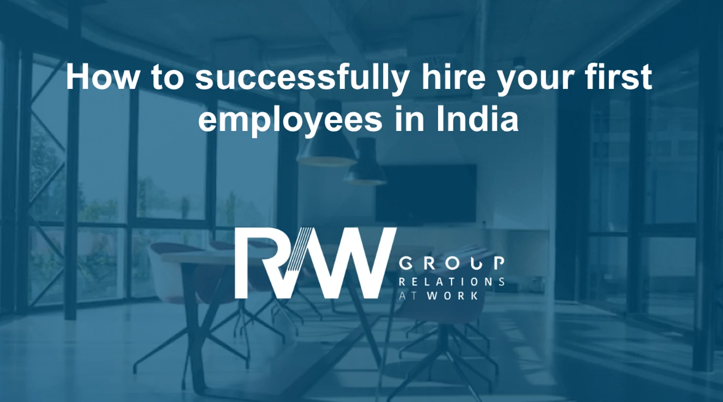 Hiring Your First Employees in India: A Strategic Step for European Companies