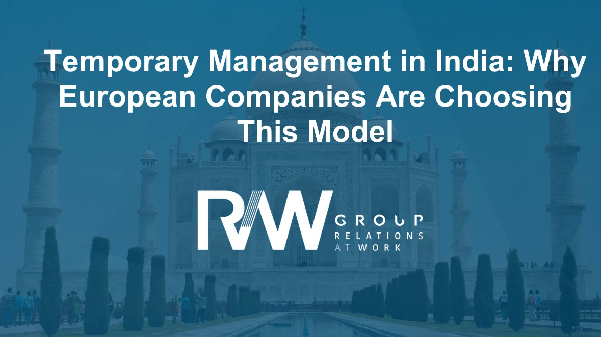 Temporary Management in India: Why European Companies Are Choosing This Model