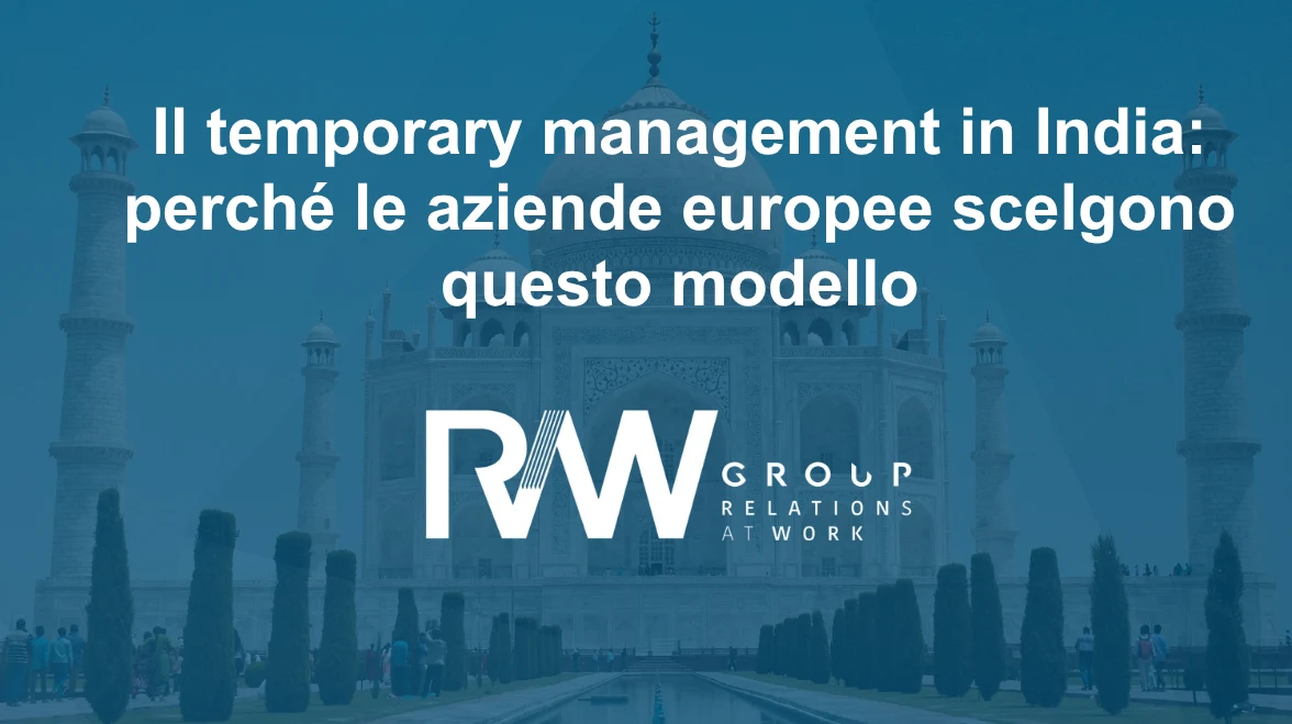 Il temporary management in India: perché le aziende europee scelgono questo modello