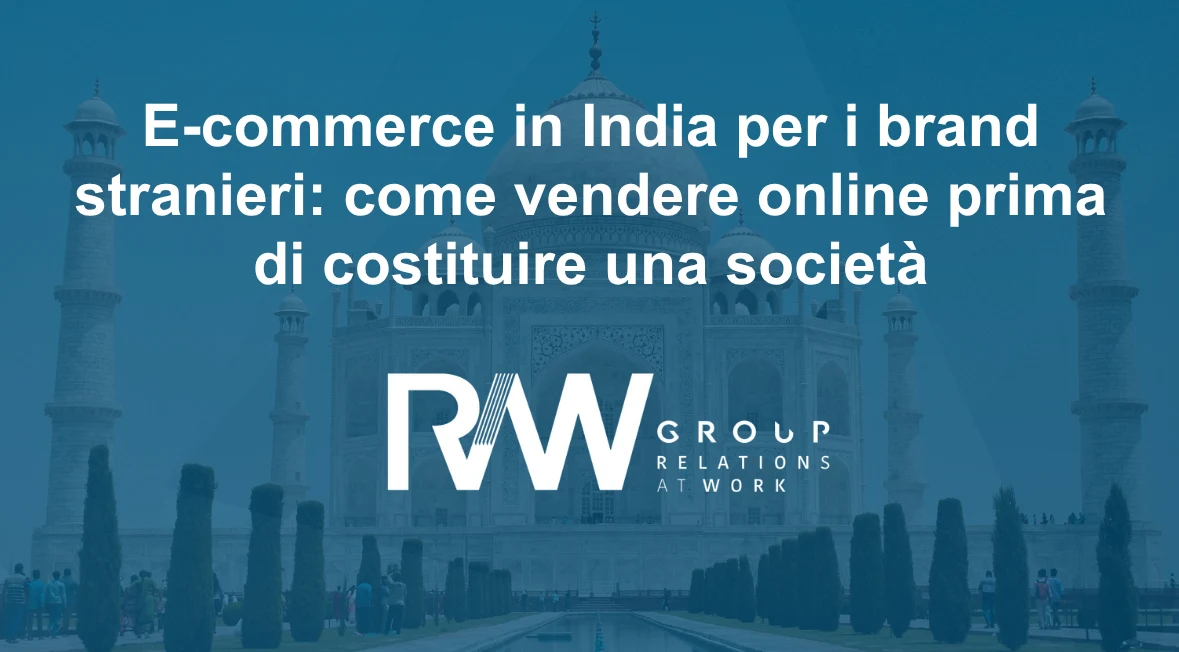 E-commerce in India per i marchi stranieri: come vendere online prima di costituire una società