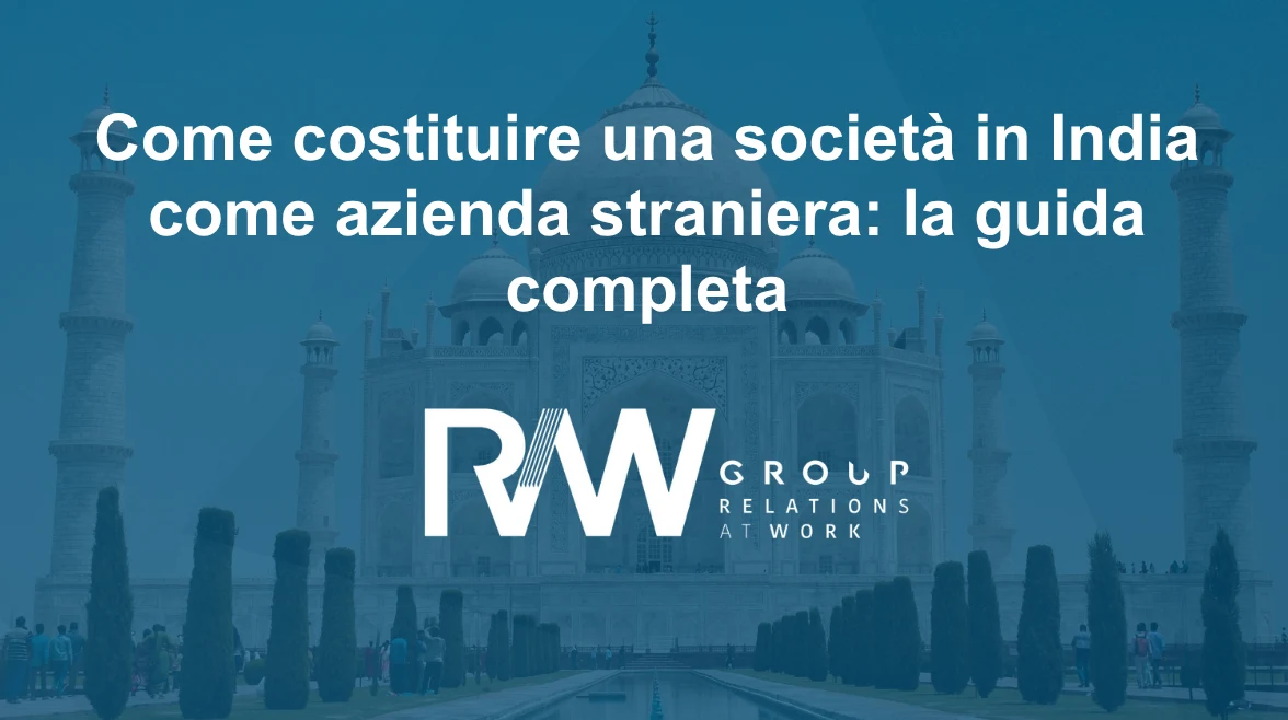 Come costituire una società in India come azienda straniera: la guida completa
